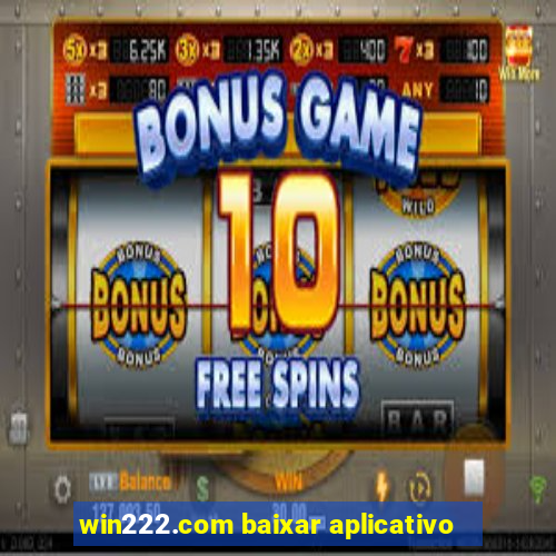 win222.com baixar aplicativo